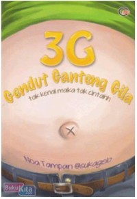 3G - Gendut Ganteng Gila