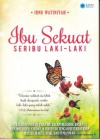 Ibu Sekuat Seribu Laki-Laki